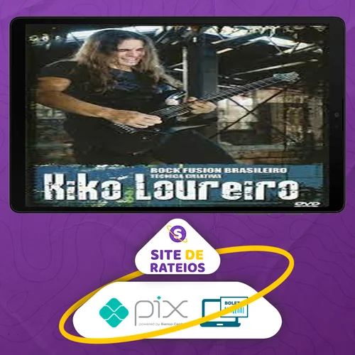 Rock Fusion Brasileiro Tecnica Criativa (Guitarra) - Kiko Loureiro