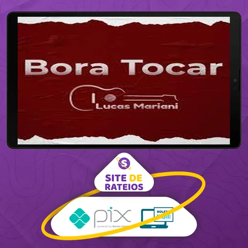 Bora Tocar Violão - Lucas Mariani