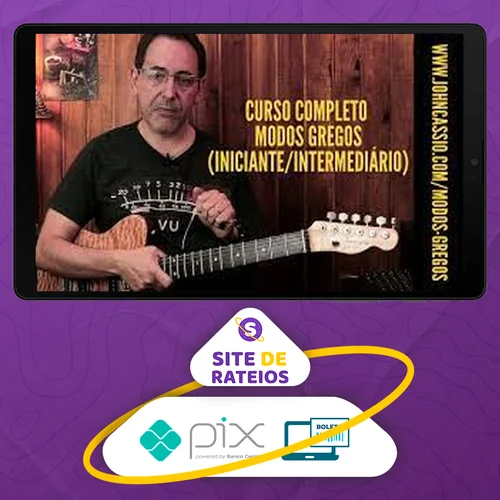 Curso Completo de Modos Gregos para Guitarra - John Cassio