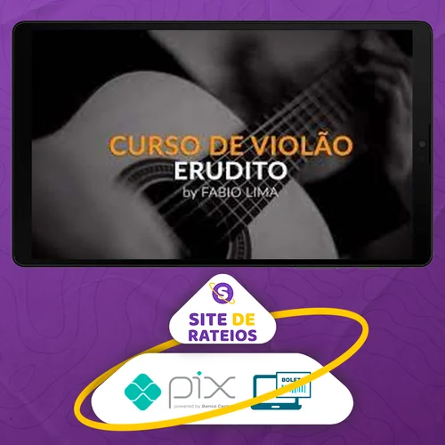 Curso de Violão Erudito 1º Ano - Fabio Lima