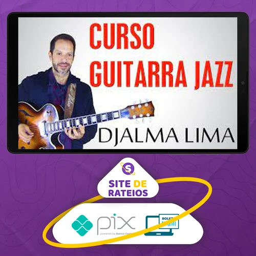 GuitarPedia: Jazz - Djalma Lima