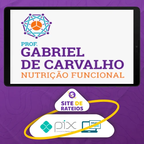 Curso de Extensão: Nutrição Funcional - Gabriel de Carvalho