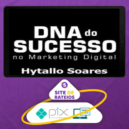 DNA do Sucesso no Marketing Digital - Hytallo Soares