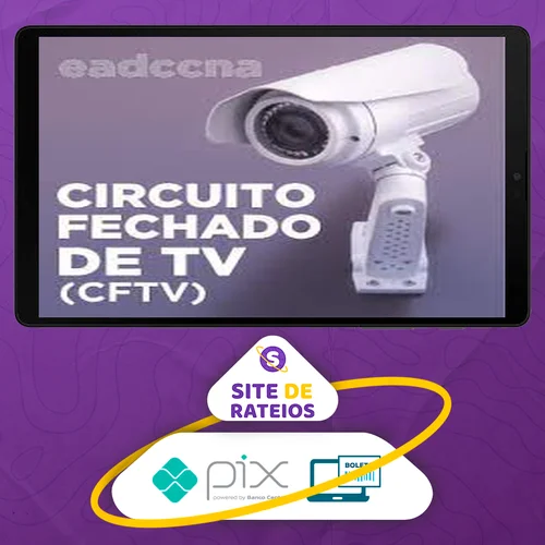 Circuito Fechado de TV CFTV - EADCCNA