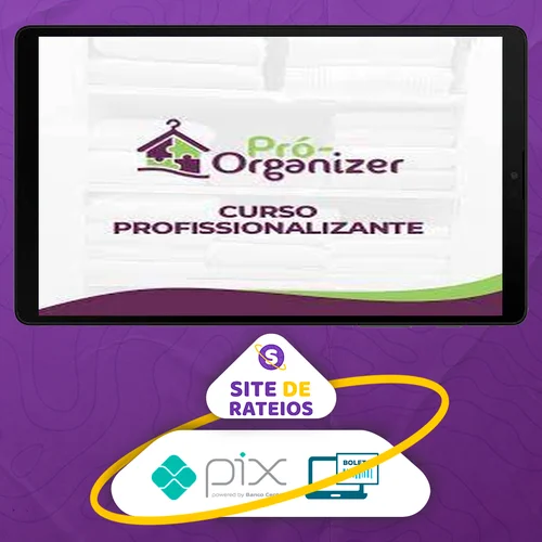 Curso Profissionalizante Pró-Organizer - Débora Fernandes