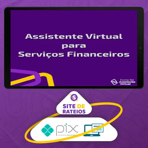 Serviços Financeiros na Assistência Virtual - Camile Just