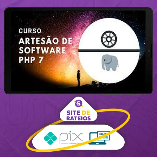 Curso Artesão de Software Php 7 (do Padawan ao Jedi) - Julio Alves