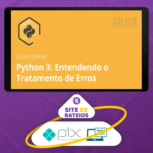 Alura: Python 3 Entendendo o Tratamento de Erros - Ronald Rodrigues Farias