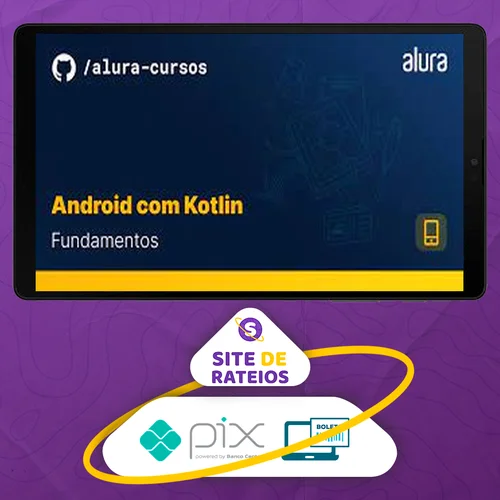 Android com Kotlin I: Aprendendo a base - Alura