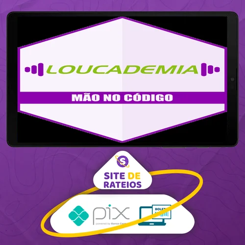 Curso Loucademia (Mão no Código) - Softblue