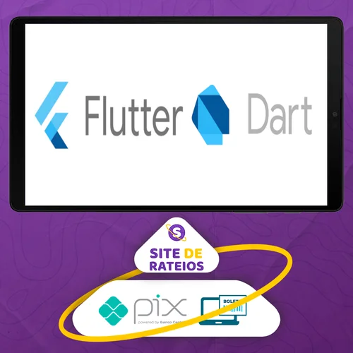 Dart e Flutter o Guia Completo do Desenvolvedor - Stephen Grider [Inglês]