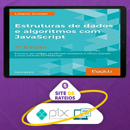 Estrutura de Dados de Algoritmos com Javascript 2ª Edição - Loiane Groner