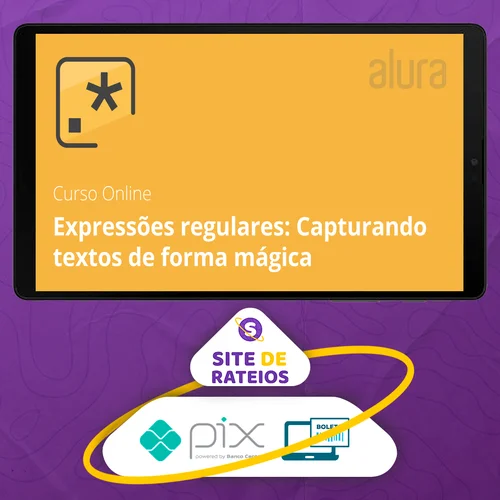Expressões Regulares: Capturando Textos de Forma Mágica - Alura