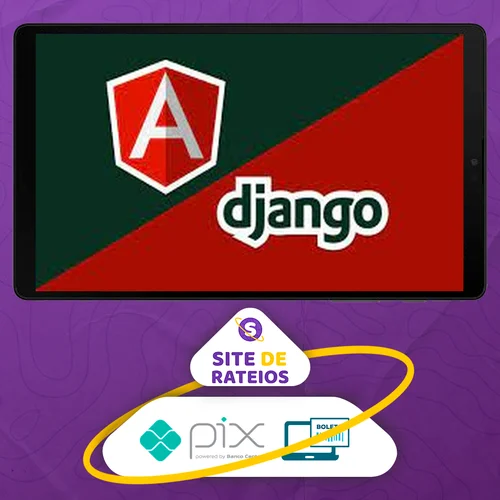 Aplicação Web Completa Integrando Django e Angular Framework - Gregory Pacheco