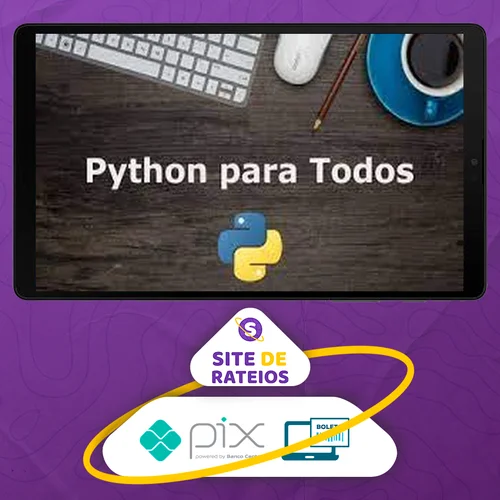 Python Para Todos, Aprenda a Criar Diversas Aplicações - Evaldo Wolkers e Louis Wolkers