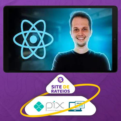 React do Zero a Maestria (c/ hooks, router, API, Projetos) - Matheus Battisti