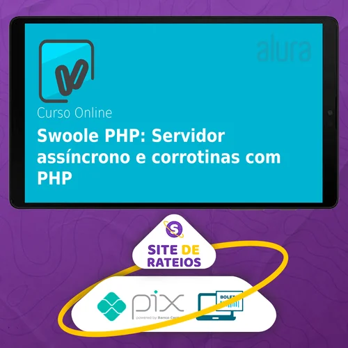 Swoole PHP: Servidor Assíncrono e Corrotinas com PHP - ALURA