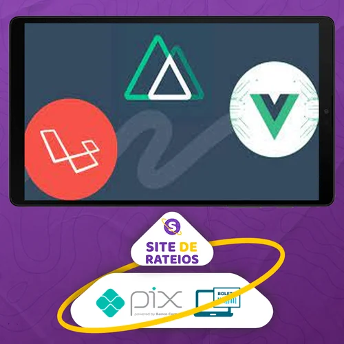 Vue 3, Nuxt.js and Laravel A Rapid Guide Advanced - Antonio Papa [INGLÊS]