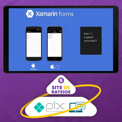 Xamarin Forms: Apps Para Android, IOS e Uwp - Elias Ribeiro da Silva Costa