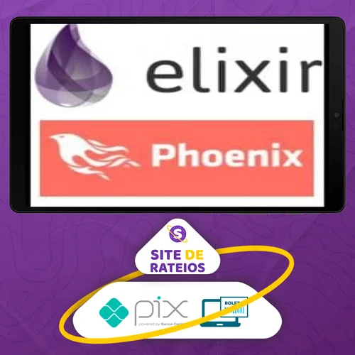 Aprender Elixir Até Uma Aplicação com Phoenix - Gustavo Oliveira