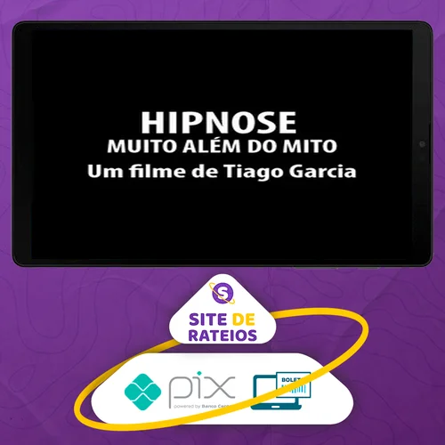 Hipnose: Muito Alem do Mito - Tiago Garcia