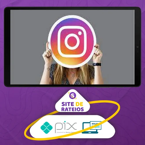 Segredos do Instagram 2.0 - Carlos Gomes