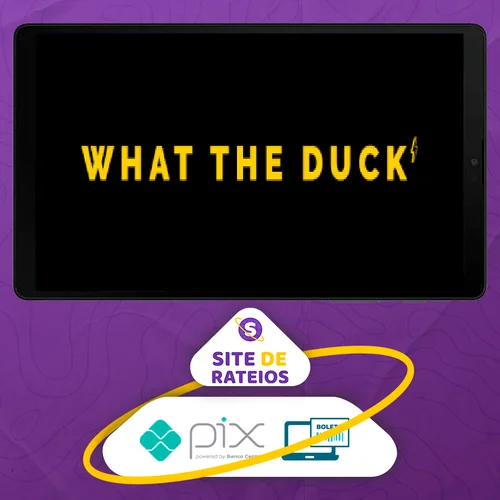 What The Duck - Efeito Orna - Irmãs Alcântara