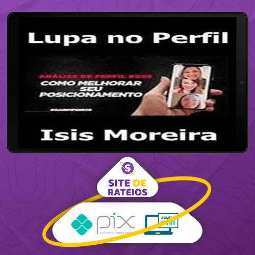 Lupa no Perfil - Isis Moreira