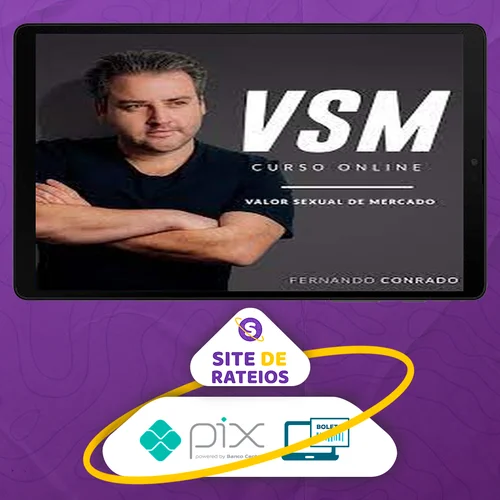 VSM - Valor Sexual de Mercado - Fernando Conrado