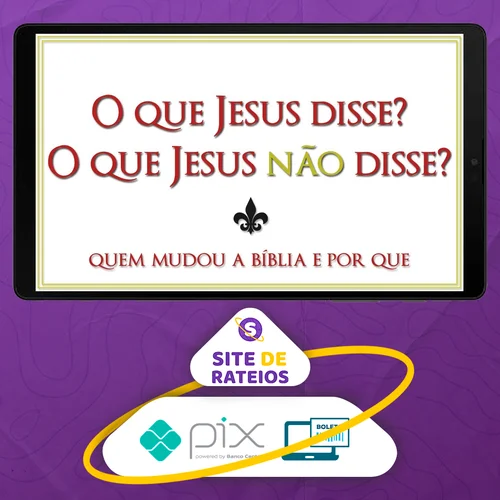 O Que Jesus Disse? O Que Jesus Não Disse? - Bart D. Ehrman