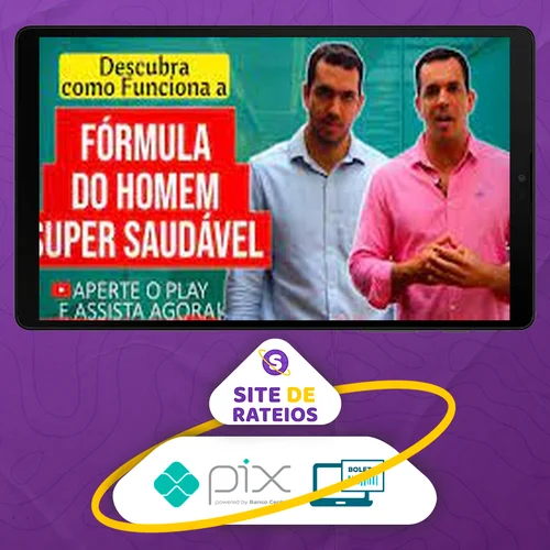 Curso Fórmula do Homem Super Saudável - Drs Vitor Azzini e Gabriel Azzini