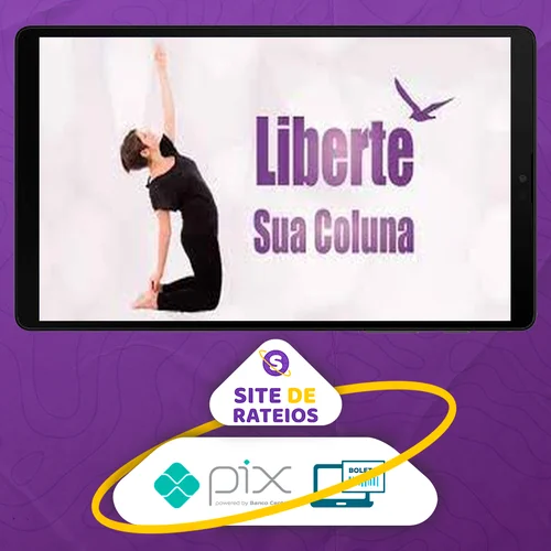 Liberte sua Coluna - Kelly Lemos