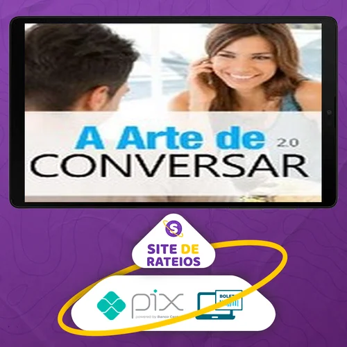 A Arte de Conversar 2.0 - Sétimo Amor