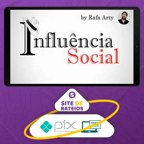 Influência Social - Rafael Arty