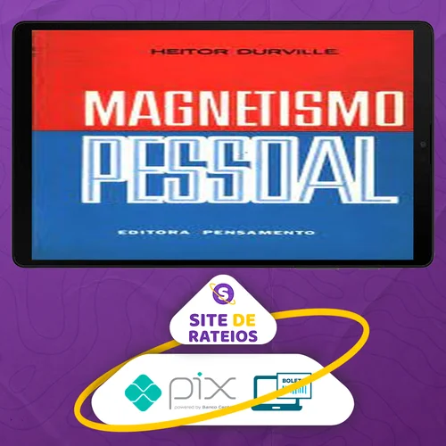 Magnetismo Pessoal - Heitor Durville