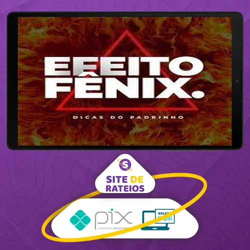 Efeito Fênix: Massagem Tântrica Para Todos - João Vitor (Padrinho)