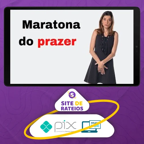 Maratona do Prazer - Aline Castelo Branco