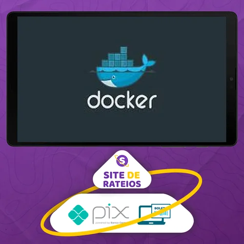 Docker: Ferramenta Essencial Para Desenvolvedores - Leonardo Moura Leitão