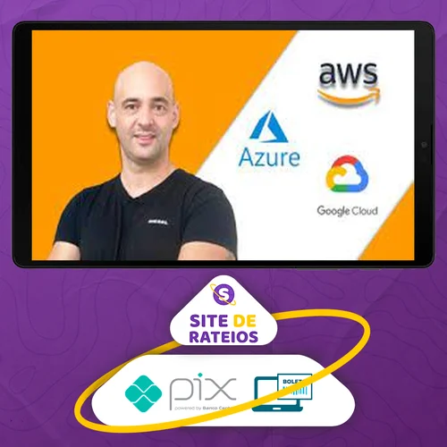 Guia Certificações Amazon, Azure e Google Cloud 2022 - Andre Iacono