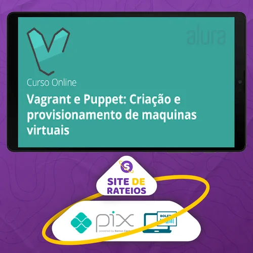 Máquinas Virtuais com Vagrant e Puppet - Alura