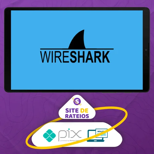 Resolvendo Problemas de Rede com Wireshark - Eliel César