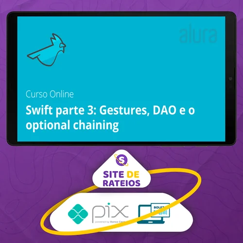 Swift III: Gestures, DAO e Optional Chaining - Alura