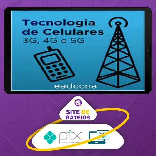 Tecnologia de Celulares (3g, 4g, 5g) - EADCCNA