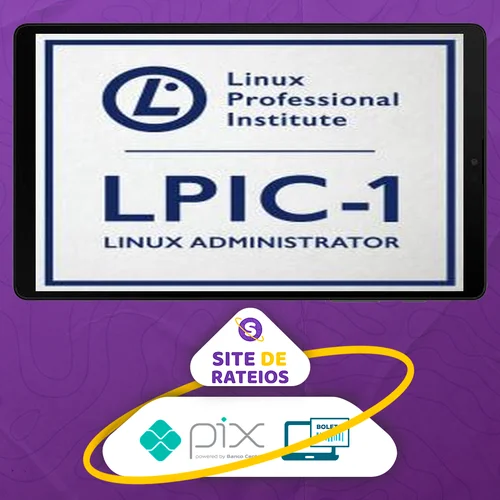 Certificação Linux LPIC-1 e CompTIA Linux+ - Ricardo Prudenciato