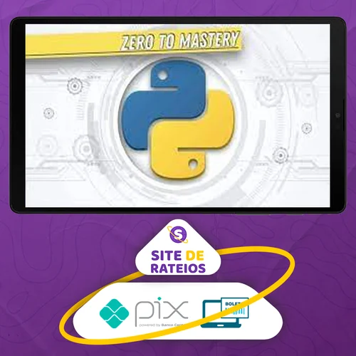 Complete Python Developer Zero to Mastery - Andrei Neagoie [INGLÊS]