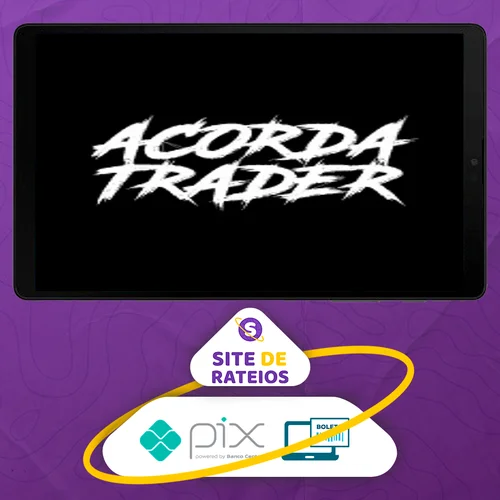 Acorda Trader: O Guia Definitivo do Trader de Sucesso - Mateus