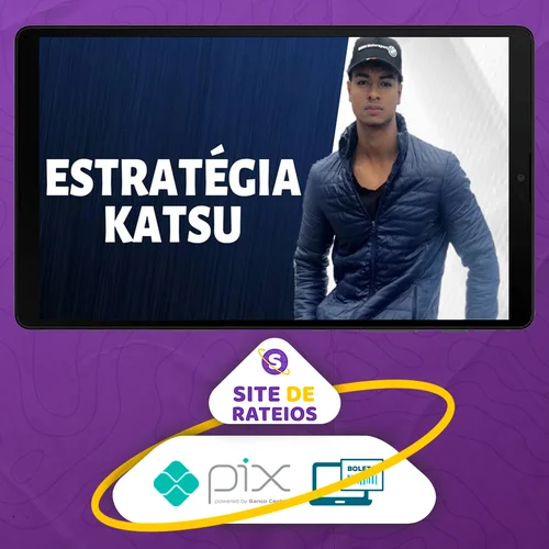 Estratégia Katsu - Daniel Celestino