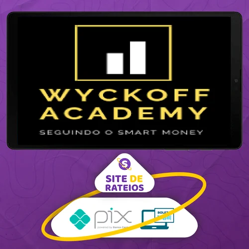 Metodo de Wyckoff: Ciclos do Mercado - Wyckoff Academy