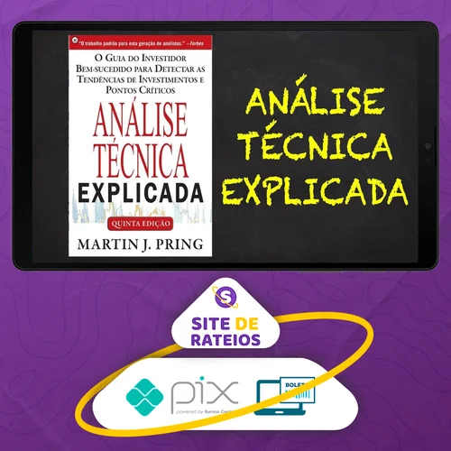 Análise Técnica Explicada - Martin J Pring