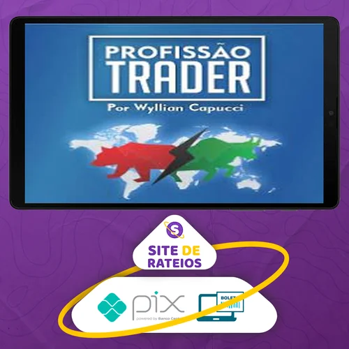 Profissão Trader Mercado Americano - Wyllian Capucci